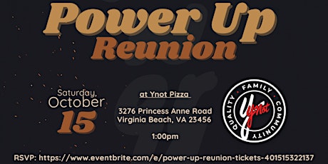 Power Up Reunion(Cancelled) Will be Rescheduled
