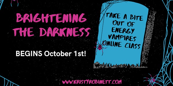 Brightening the Darkness – Take a Bite out of Energy Vampires Online Class