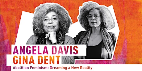 Abolition Feminism: Dreaming a New Reality