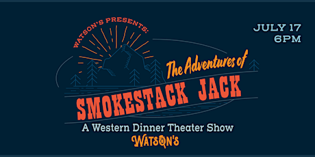 The Adventures of "Smokestack" Jack: a themed dinner show series