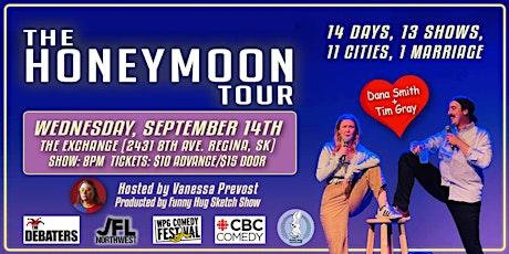 The Honeymoon Tour - Regina, SK