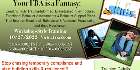 Your FBA is a Fantasy: Creating Trauma-Informed FBAs and Behavior Plans