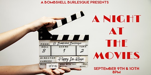 A Bombshell Burlesque Presents: A Night at the Movies (Friday)