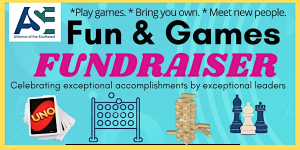 Alliance of the SouthEast (ASE) Fun & Games Fundraiser Sept. 10, 2022