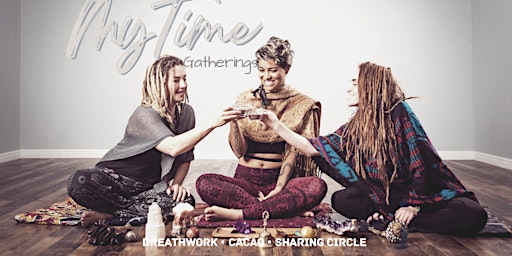 My Time Gathering ~ Women’s Circle primary image