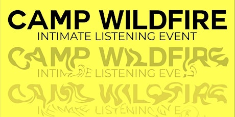 Camp Wildfire Listening Event