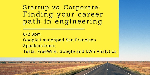 Startup vs. Corporate: Finding your career path in engineering