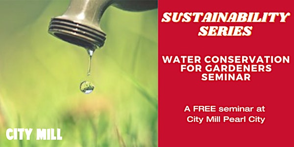 Sustainability Series- BWS Water Conservation Seminar