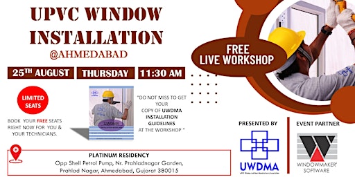 LIVE WORKSHOP ON UPVC WINDOW INSTALLATION @ AHMEDABAD