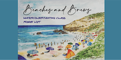 Beaches and Brews: Watercolour Painting Classes