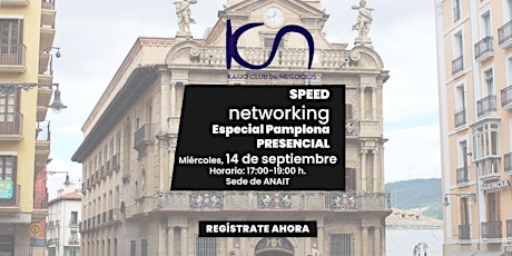 KCN Speed Networking Presencial Pamplona - 14 de septiembre