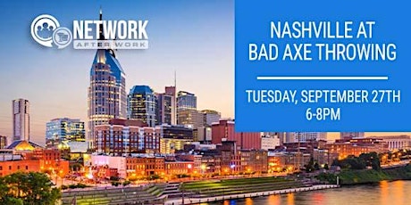 Network After Work Nashville at Bad Axe Throwing