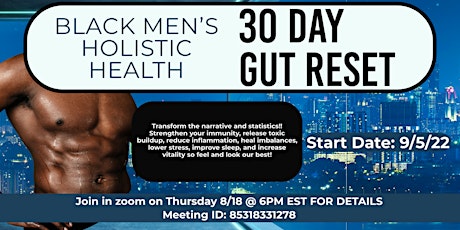 BLACK MEN’S HOLISTIC HEALTH: GUT RESET