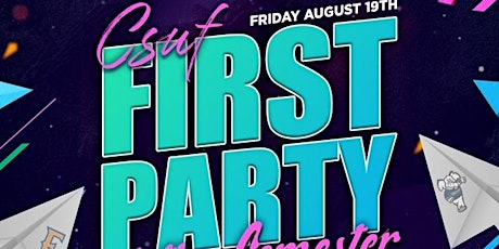 College Fridays CAL STATET FULLERTON "FIRST PARTY OF SEMESTER" @ LEGACY 18+