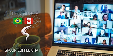 Café Virtual #2 - Trabalho e Empreendedorismo no Canadá