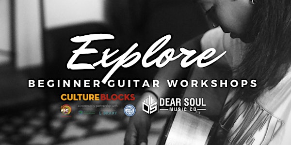 EXPLORE: Beginner Guitar Workshops