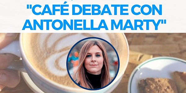 Café Debate con Antonella Marty