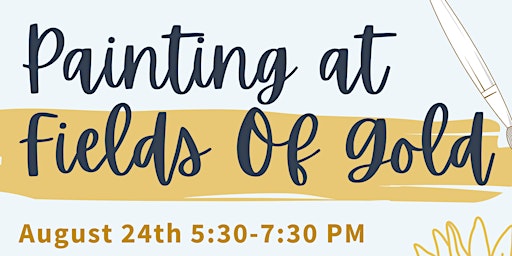 Painting at Fields Of Gold - August 24th