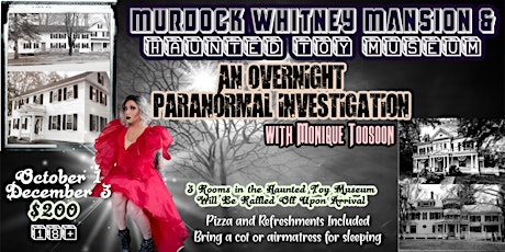 Isaac Morse/Murdock Whitney : An Overnight Ghost Hunt With Monique Toosoon
