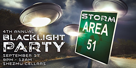 Storm Area 51 Blacklight Party (4th Annual)