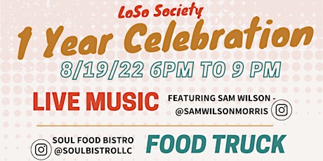 LoSo Society 1 Year Celebration
