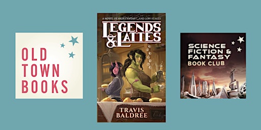 December Sci-Fi/Fantasy Book Club: Legends & Lattes by Travis Baldree