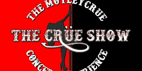 Motley Crue Tribute  Experience by the Crue Show