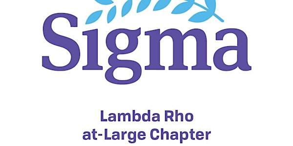 Sigma Theta Tau Lambda Rho Chapter at-Large 2022 Nursing Research Symposium