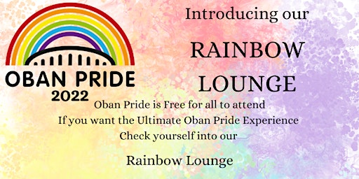 Oban Pride 2022 - Rainbow Lounge