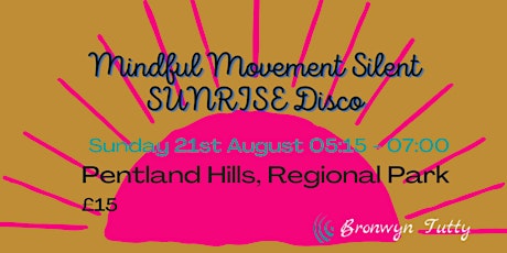 Mindful Movement silent SUNRISE Disco - Pentland Hills Regional Park