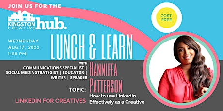Lunch & Learn |LinkedIn For Creatives with Hannifa Patterson
