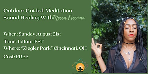 FREE Guided Sound Healing & Meditation Flow Ziegler Park Cincinnati