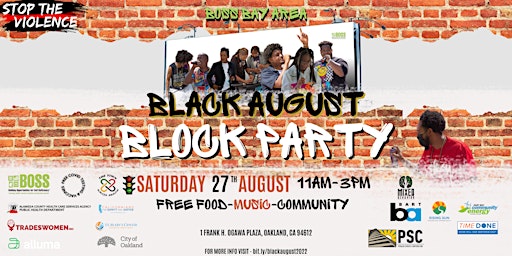 BOSS Bay Area Black August Block Party | "Stop the Violence"