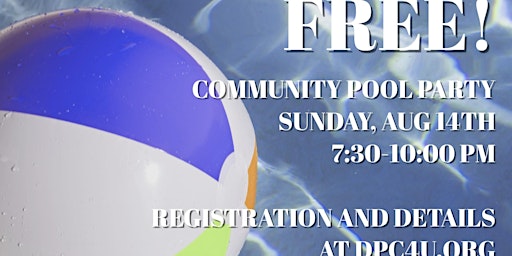 CHURCH AND COMMUNITY POOL PARTY