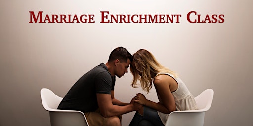 Marriage Enrichment Class 2022
