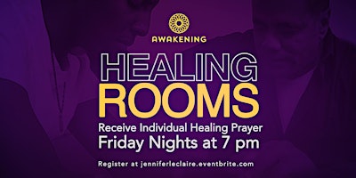 Healing Prayer @ Healing Rooms at Awakening House of Prayer