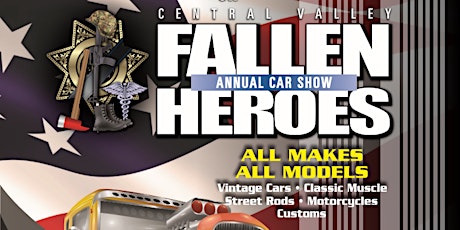 Central Valley Fallen Heroes  Annual Car Show