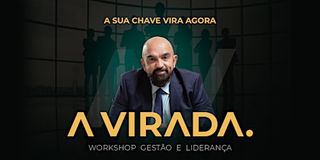 A VIRADA - Workshop Gestão e Liderança