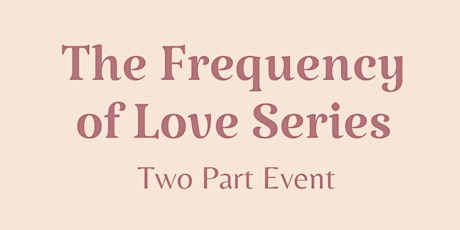 The Frequency of Love Series