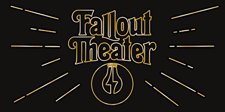 Fallout Student Showcases - 5:30pm Performance!