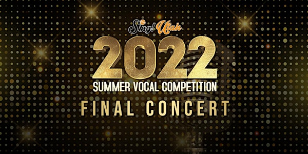 2022 Summer Vocal Competition Round 3: Final Concert