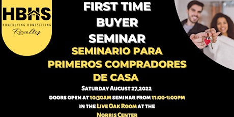 First Time Home Buyer Seminar/ Seminario de Primeros Compradores de Casa