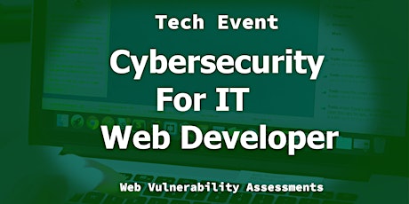 Cybersecurity for Web Developer (Web Application Vulnerability Assessment)