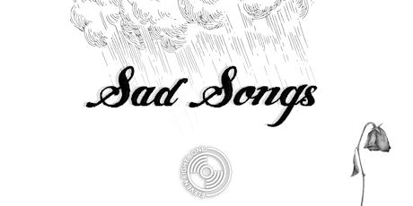 ❧ SAD SONGS ☙