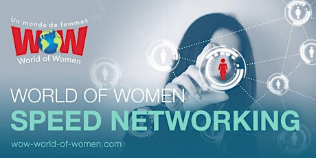 WOW  Virtual  Speed Networking   Mix & Mingle for Women Entrepreneurs