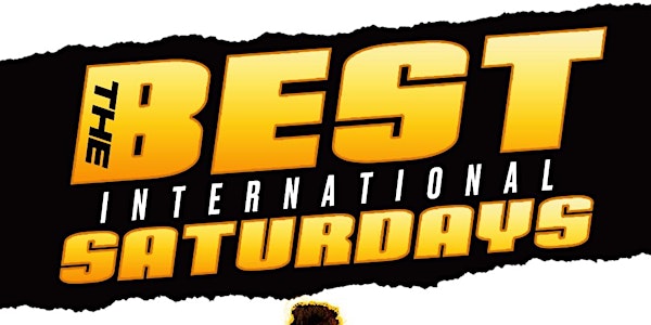 The Best International Saturday’s