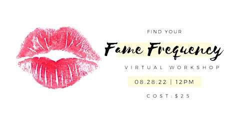 Find Your Fame Frequency Virtual Workshop