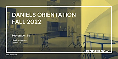 Daniels Orientation 2022
