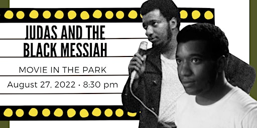 Movie in the Park: Judas and the Black Messiah