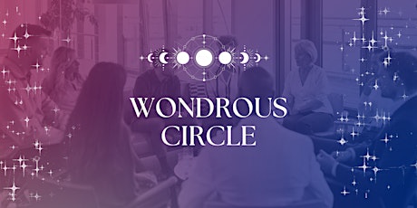 Wondrous Circle (Open Circle for Women and Men)